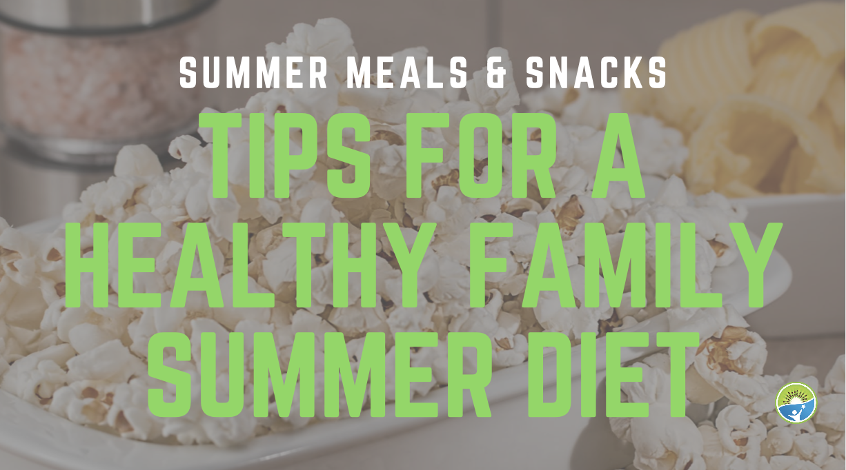 tips for healthy kids summer diet